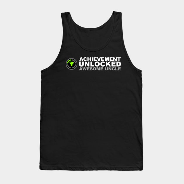 Achievement Unlocked Awesome Uncle Tank Top by Kyandii